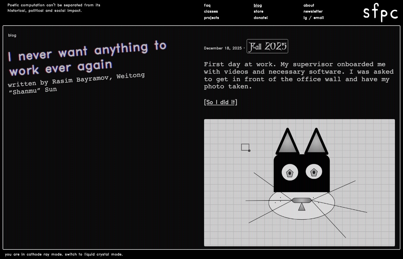 I never want anything to work ever again — SFPC blog